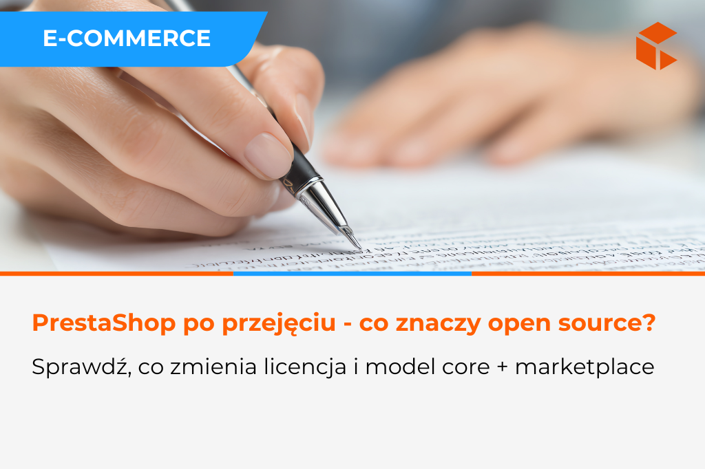PrestaShop po przejęciu – co naprawdę oznacza „open source” w nowej rzeczywistości?