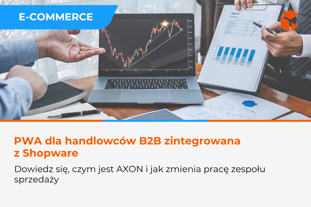 Poznaj AXON – aplikację dla handlowców zintegrowaną z Shopware
