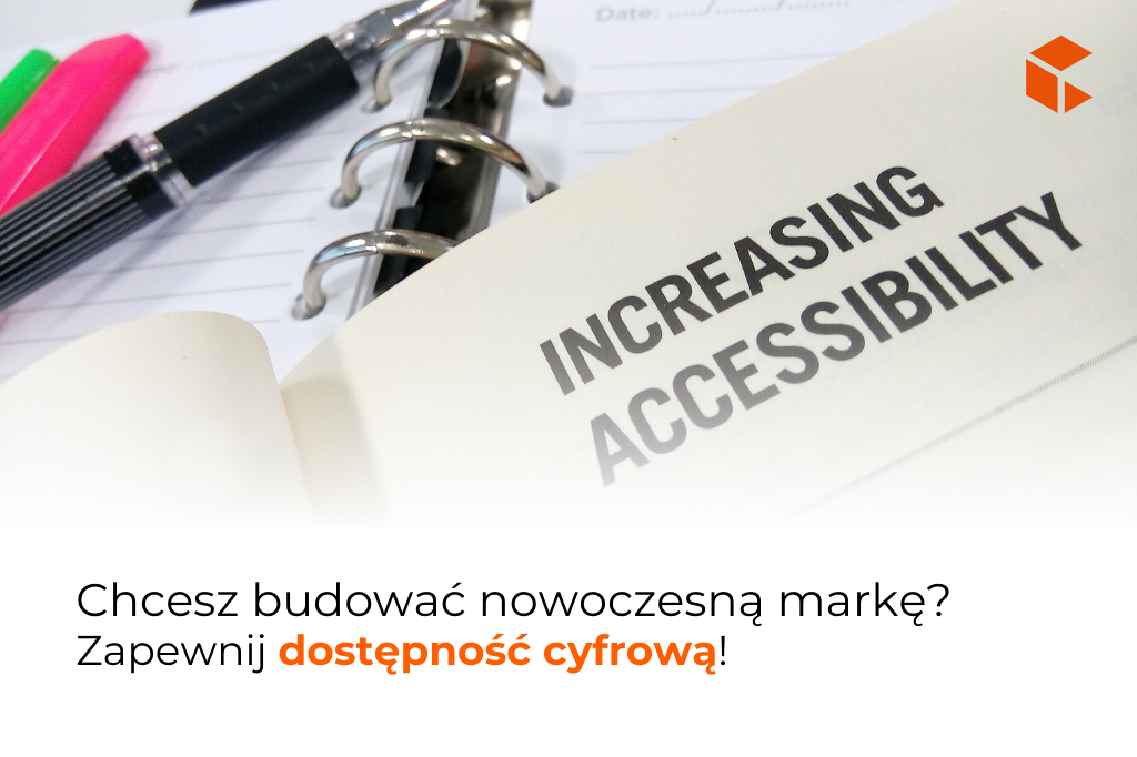 Dostępność cyfrowa jako element strategii marki