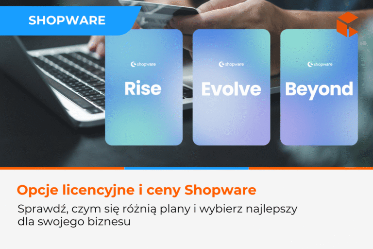 Licencje Shopware 2025 – wszystko, co musisz wiedzieć