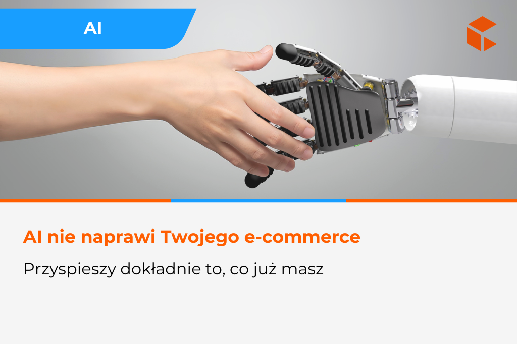 AI w e-commerce – dlaczego źle zaprojektowana architektura nie skaluje się z AI?