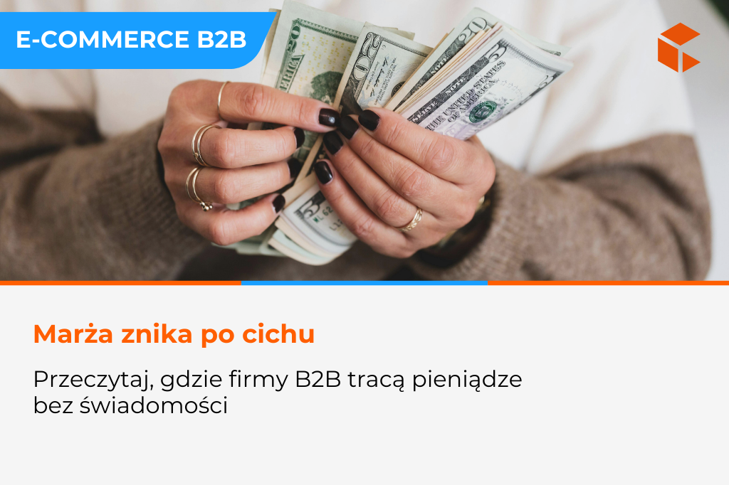 Dlaczego przestarzałe systemy e-commerce zjadają marżę w firmach B2B