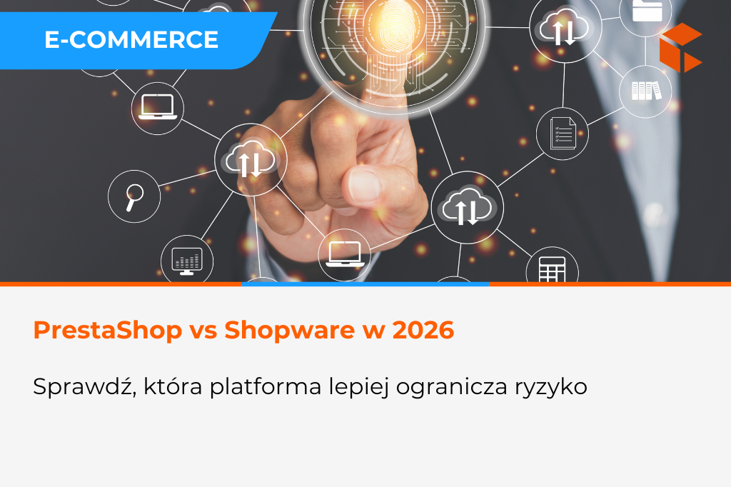 PrestaShop vs Shopware – która platforma lepiej odpowiada na potrzeby użytkowników w 2026?