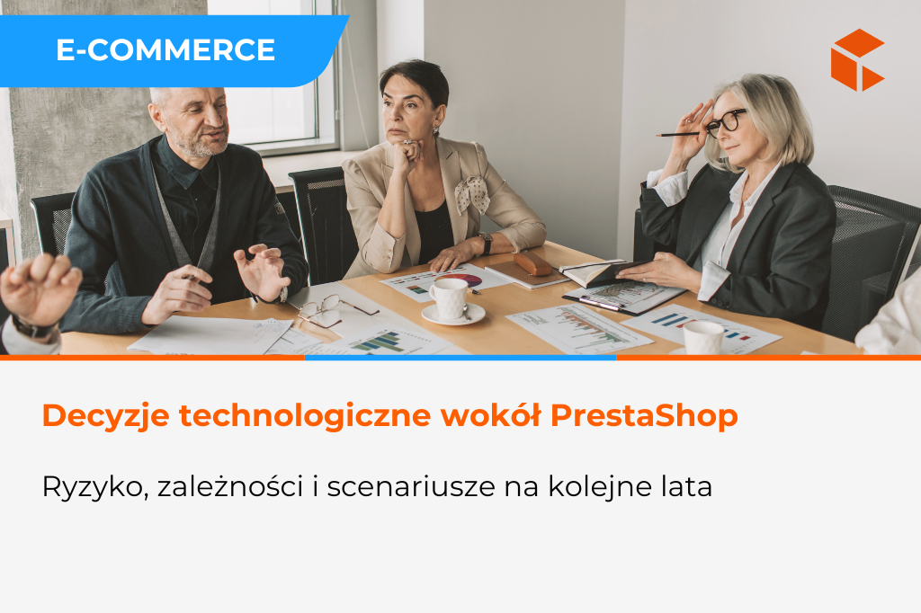 PrestaShop po przejęciu – analiza ryzyk, scenariuszy i decyzji strategicznych dla e-commerce