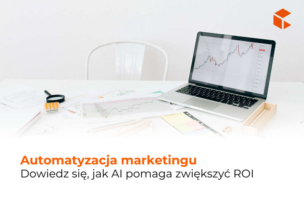 Automatyzacja marketingu w e-commerce – jak AI zwiększa ROI?