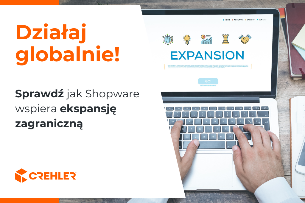 Jak migracja na Shopware otwiera drzwi do globalnej ekspansji?