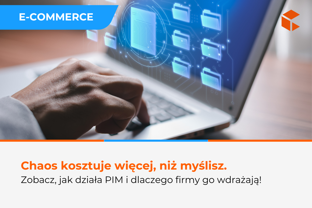 Poznaj 10 powodów, dla których warto wdrożyć PIM 