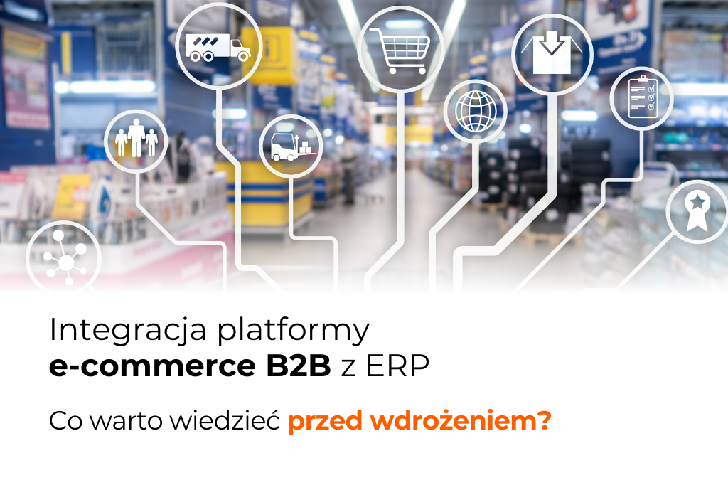 Integracja e-commerce B2B z ERP